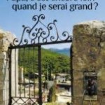 Papa, c’est encore loin quand je serai grand ? de Christian Dorsan – 68 Premières fois